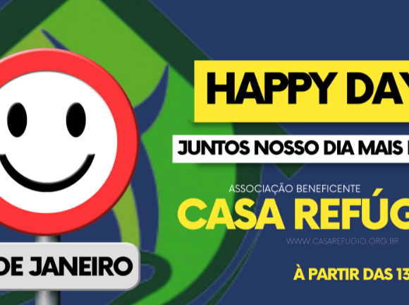 Happy Day 2023 – Casa Refúgio