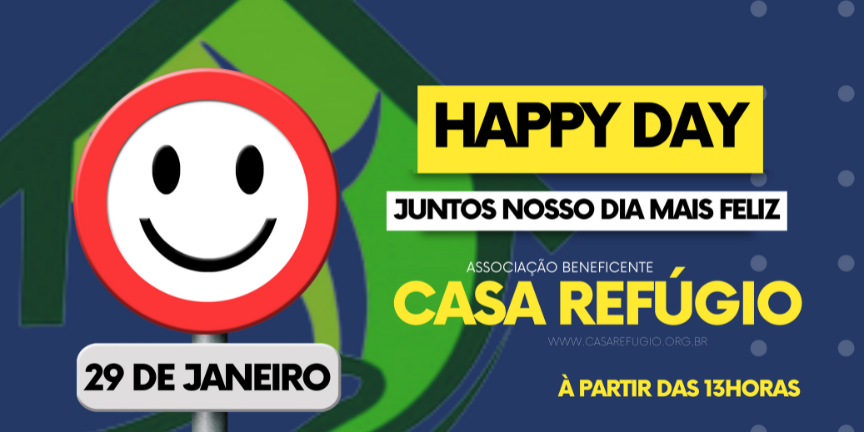 Happy Day 2023 – Casa Refúgio